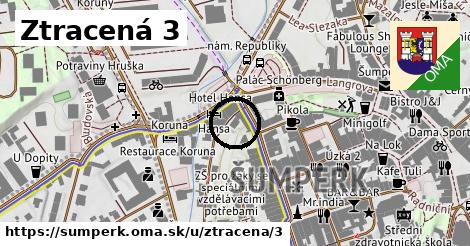 Ztracená 3, Šumperk