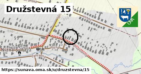 Družstevná 15, Šuňava