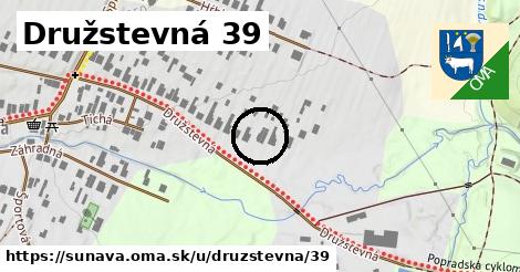 Družstevná 39, Šuňava