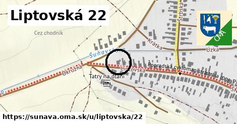 Liptovská 22, Šuňava