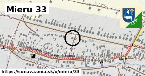 Mieru 33, Šuňava