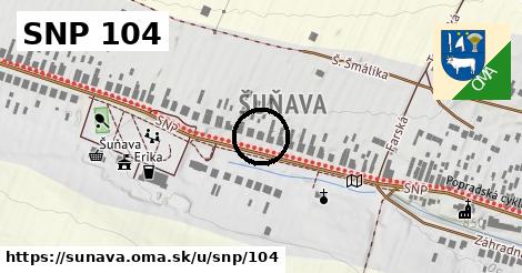 SNP 104, Šuňava