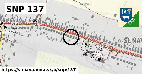 SNP 137, Šuňava