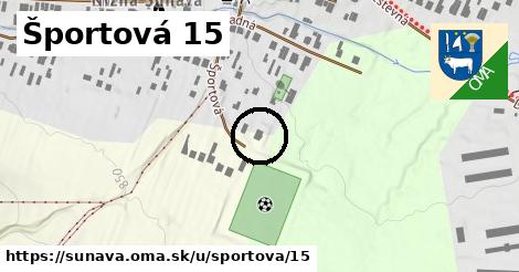 Športová 15, Šuňava