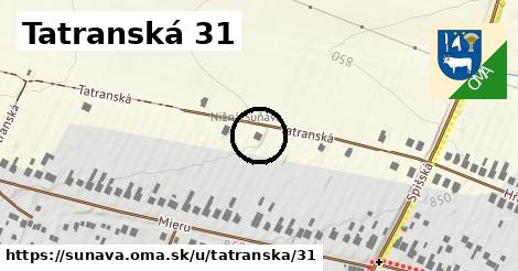 Tatranská 31, Šuňava