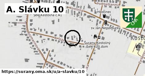 A. Slávku 10, Šurany