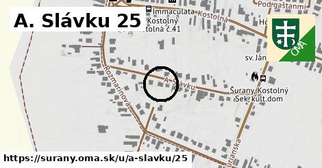 A. Slávku 25, Šurany