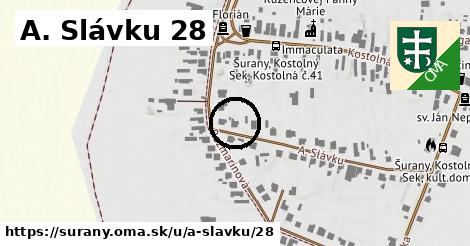 A. Slávku 28, Šurany