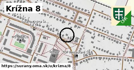 Krížna 8, Šurany