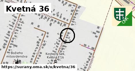 Kvetná 36, Šurany