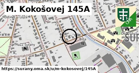 M. Kokošovej 145A, Šurany