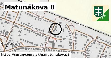 Matunákova 8, Šurany