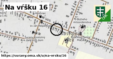 Na vŕšku 16, Šurany