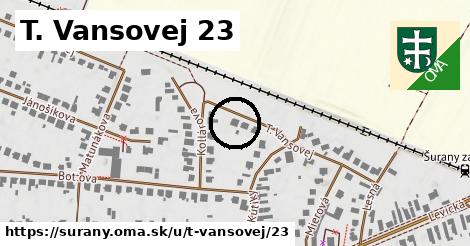 T. Vansovej 23, Šurany