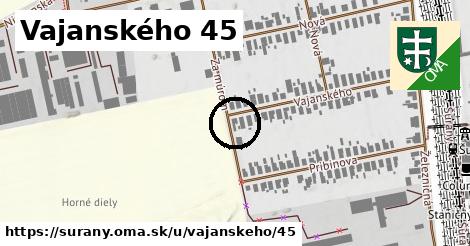 Vajanského 45, Šurany