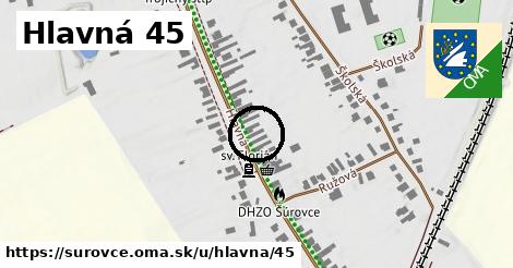 Hlavná 45, Šúrovce