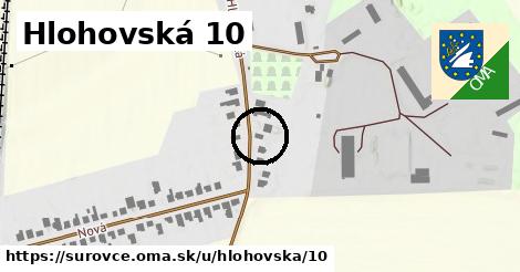 Hlohovská 10, Šúrovce