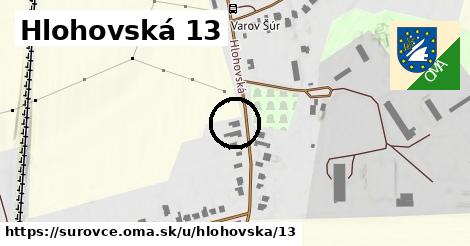 Hlohovská 13, Šúrovce