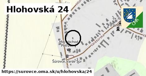 Hlohovská 24, Šúrovce