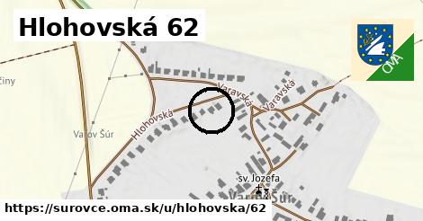 Hlohovská 62, Šúrovce