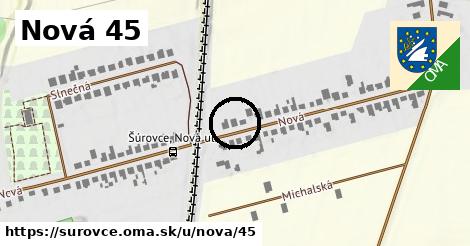 Nová 45, Šúrovce