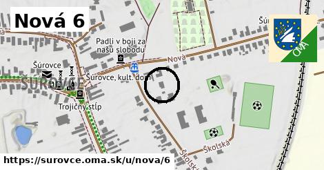 Nová 6, Šúrovce