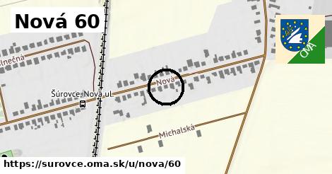 Nová 60, Šúrovce