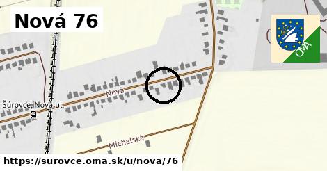 Nová 76, Šúrovce