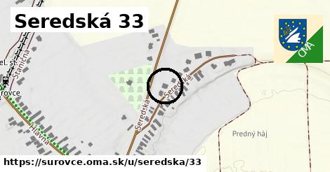 Seredská 33, Šúrovce