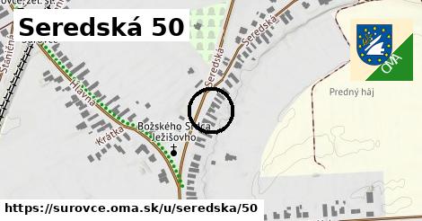 Seredská 50, Šúrovce