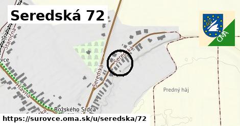 Seredská 72, Šúrovce