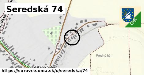 Seredská 74, Šúrovce