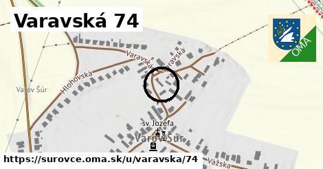 Varavská 74, Šúrovce