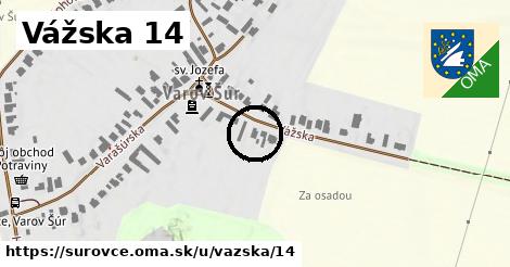 Vážska 14, Šúrovce