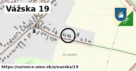 Vážska 19, Šúrovce