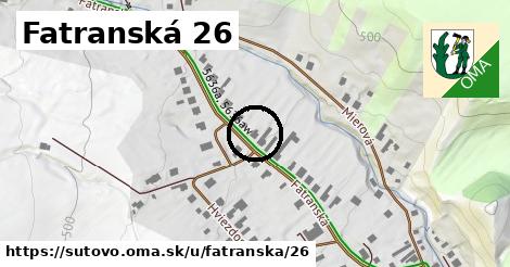 Fatranská 26, Šútovo