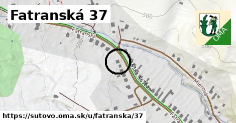Fatranská 37, Šútovo