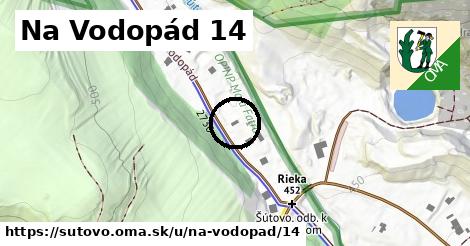 Na Vodopád 14, Šútovo