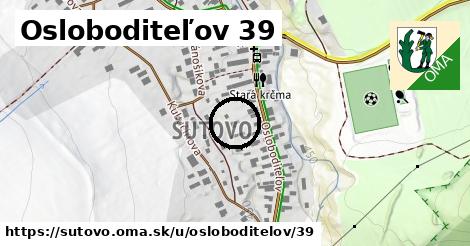 Osloboditeľov 39, Šútovo