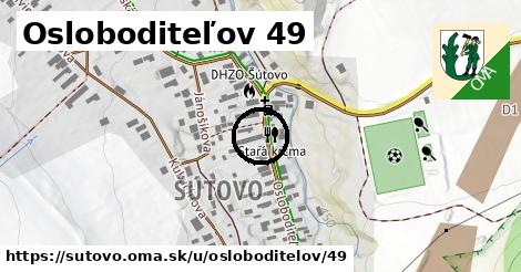 Osloboditeľov 49, Šútovo