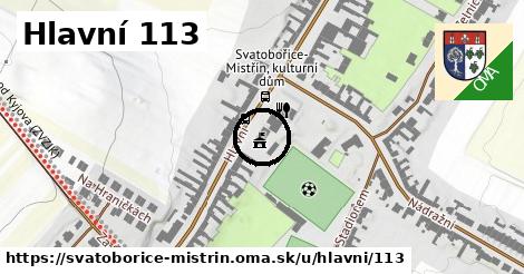 Hlavní 113, Svatobořice-Mistřín