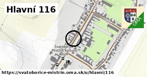 Hlavní 116, Svatobořice-Mistřín