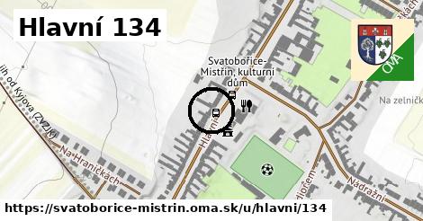 Hlavní 134, Svatobořice-Mistřín