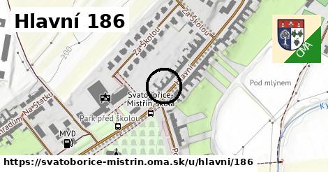 Hlavní 186, Svatobořice-Mistřín