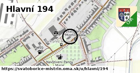 Hlavní 194, Svatobořice-Mistřín