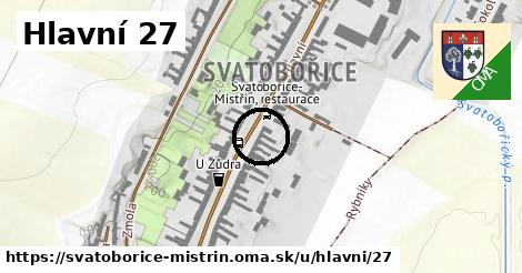 Hlavní 27, Svatobořice-Mistřín