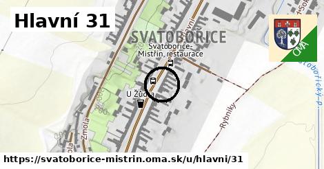 Hlavní 31, Svatobořice-Mistřín