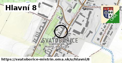 Hlavní 8, Svatobořice-Mistřín