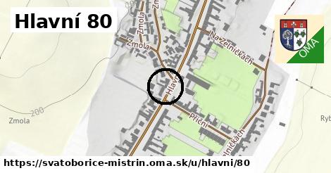 Hlavní 80, Svatobořice-Mistřín