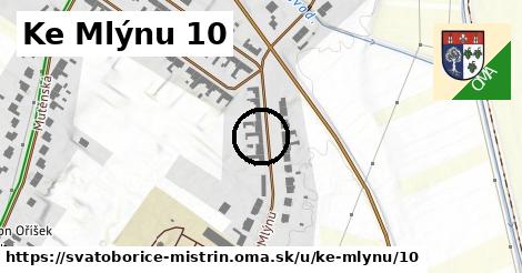 Ke Mlýnu 10, Svatobořice-Mistřín